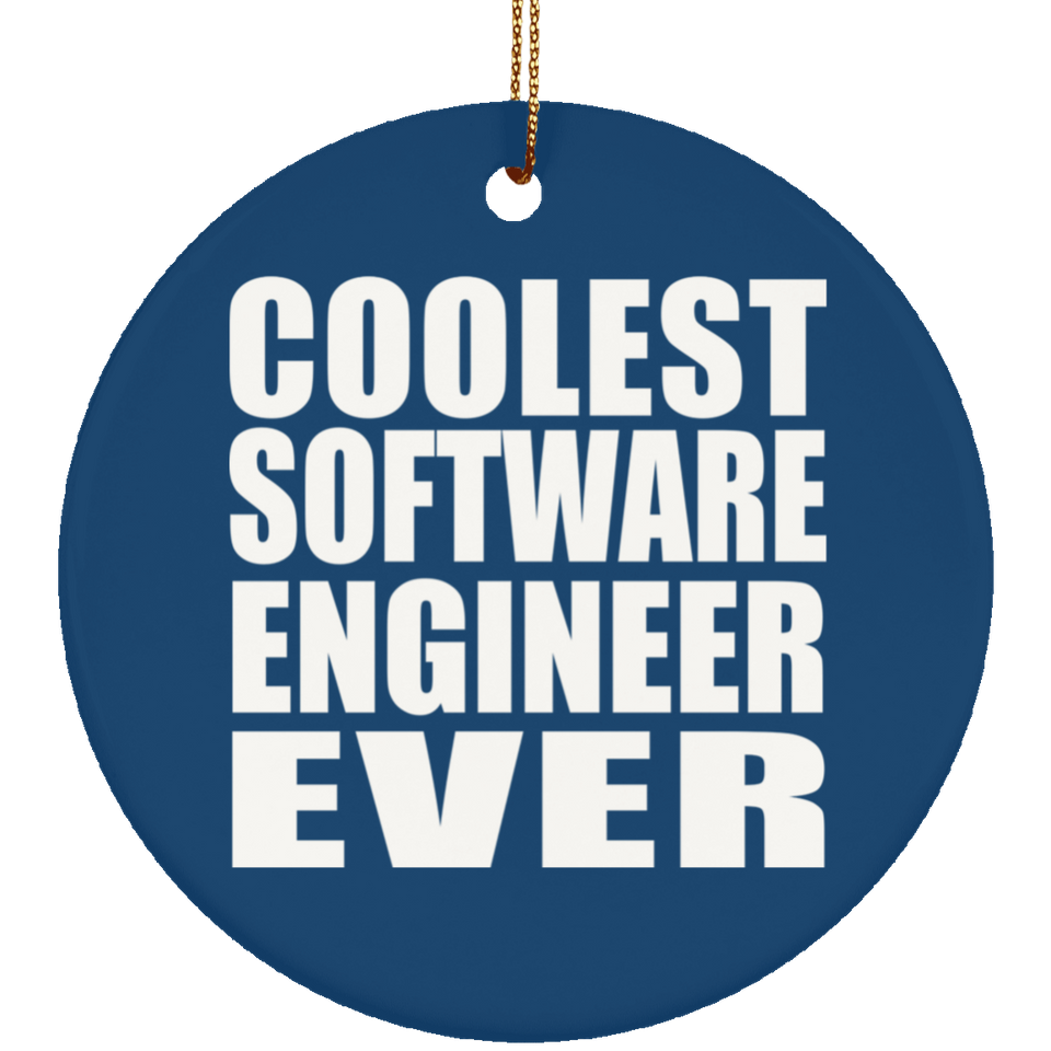 Coolest Software Engineer Ever - Circle Ornament