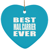 Best Mail Carrier Ever - Heart Ornament