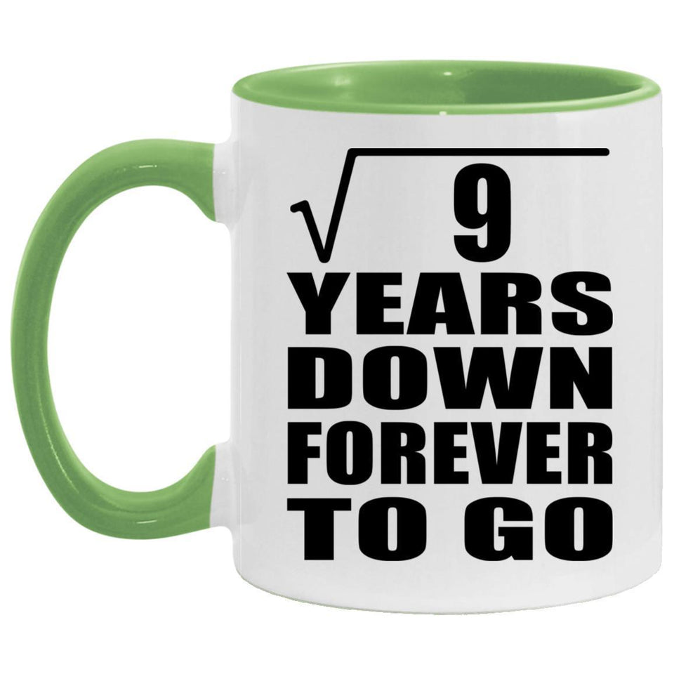 3rd Anniversary Square Root of 9 Years Down Forever To Go - 11oz Accent Mug Green