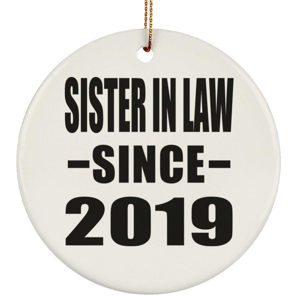 Sister In Law Since 2019 - Circle Ornament