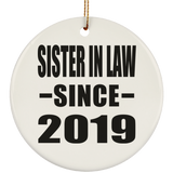 Sister In Law Since 2019 - Circle Ornament