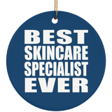 Best Skincare Specialist Ever - Circle Ornament