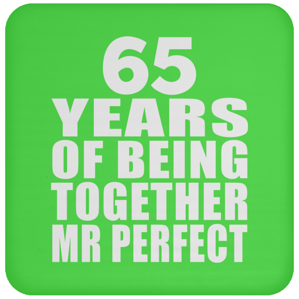65th Anniversary 65 Years Of Being Mr Perfect - Drink Coaster