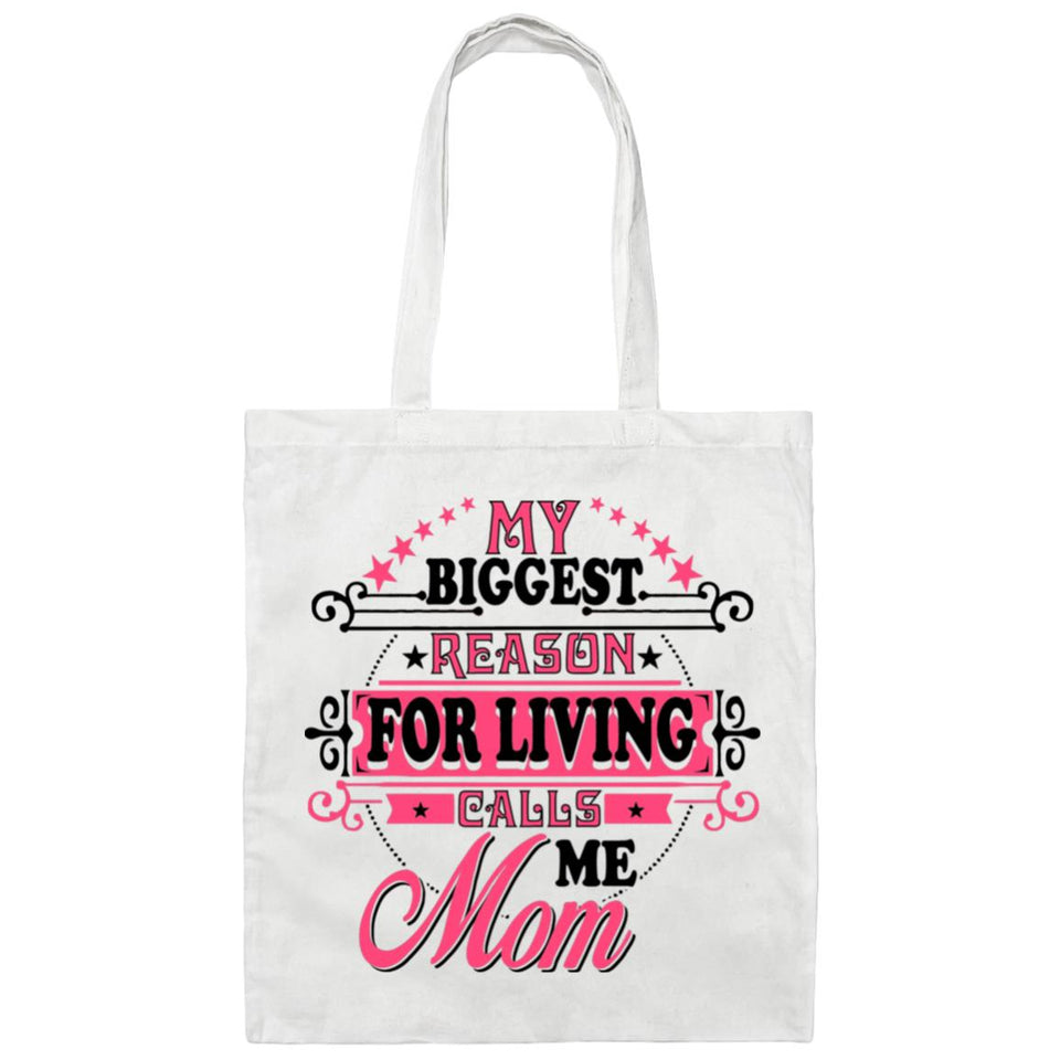 My Biggest Reason For Living Calls Me Mom - Tote Bag White