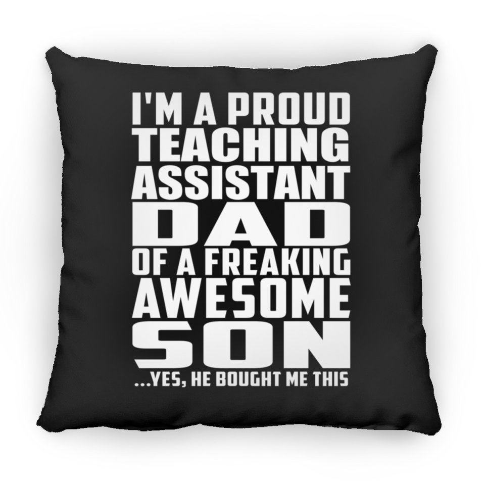 Proud Teaching Assistant Dad Of Awesome Son - Throw Pillow Black