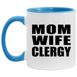 Mom Wife Clergy - 11oz Accent Mug Blue