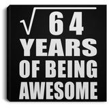8th Birthday Square Root of 64 Years of Being Awesome - Canvas Square