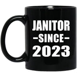 Janitor Since 2023 - 11oz Coffee Mug Black