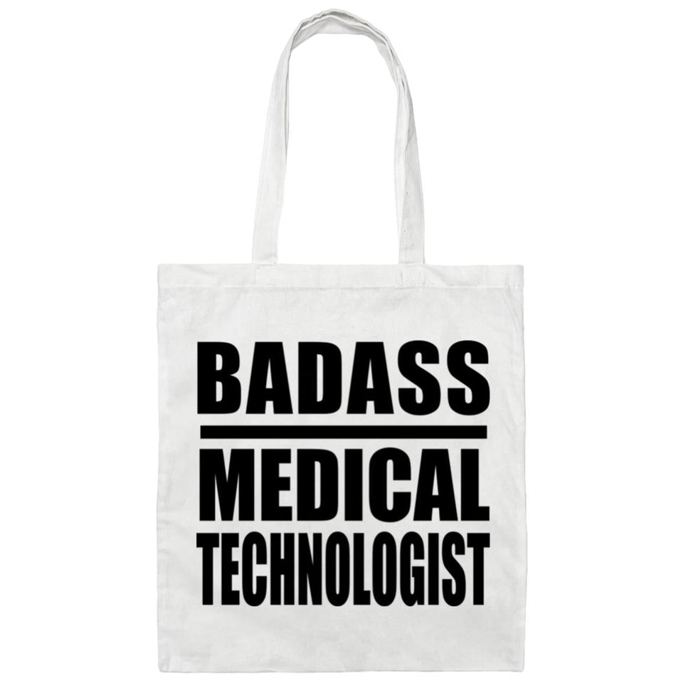 Badass Medical Technologist - Tote Bag White