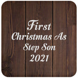First Christmas As Step Son 2021 - Drink Coaster D
