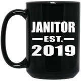 Janitor Established EST. 2019 - 15oz Coffee Mug Black