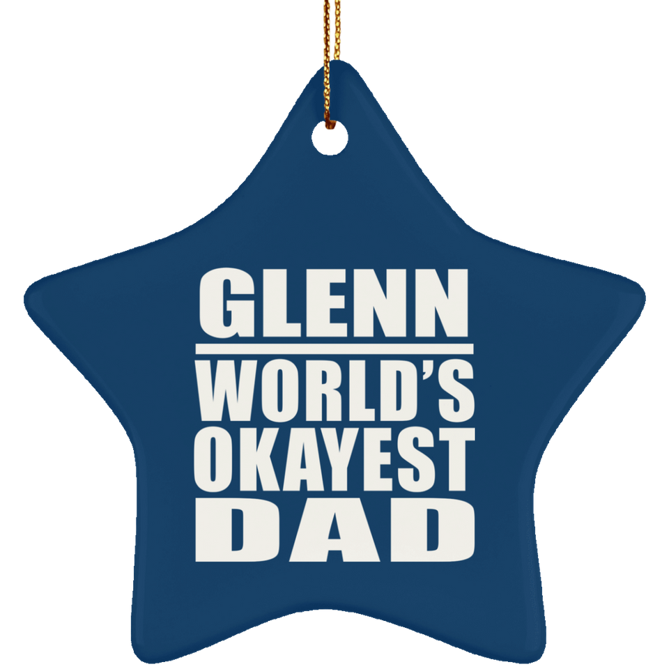 Glenn World's Okayest Dad - Star Ornament