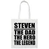 Steven The Dad The Hero The Legend - Tote Bag White