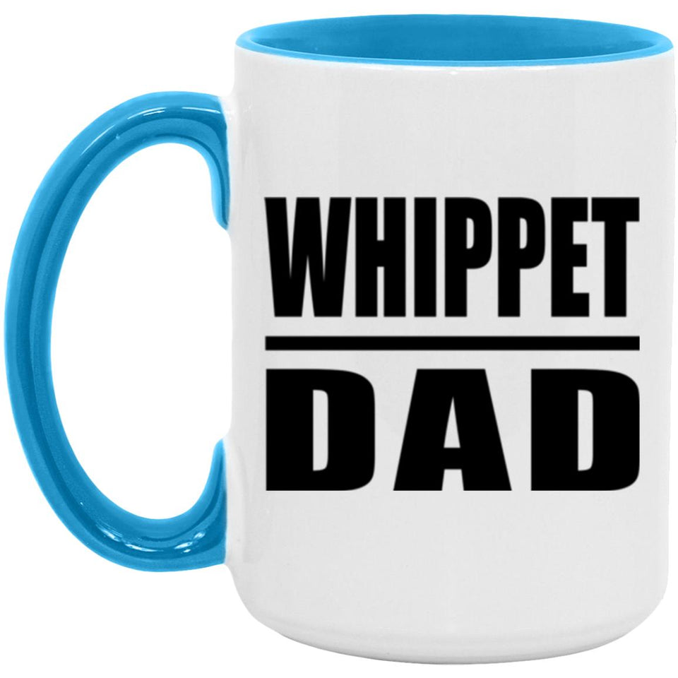 Whippet Dad - 15oz Accent Mug Blue