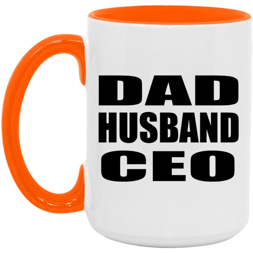 Dad Husband CEO - 15oz Accent Mug Orange