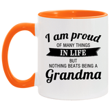 Proud of Many Things In Life, Nothing Beats Being a Grandma - 11oz Accent Mug Orange