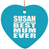 Susan Best Mum Ever - Heart Ornament