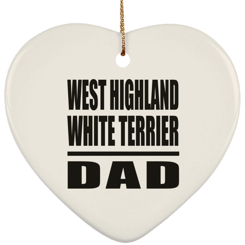 West Highland White Terrier Dad - Heart Ornament