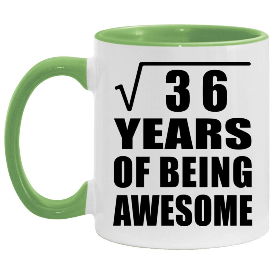 6th Birthday Square Root of 36 Years of Being Awesome - 11oz Accent Mug Green