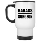 Badass Surgeon - White Travel Mug