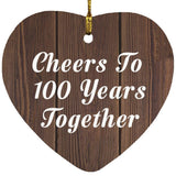 100th Anniversary Cheers To 100 Years Together - Heart Ornament D