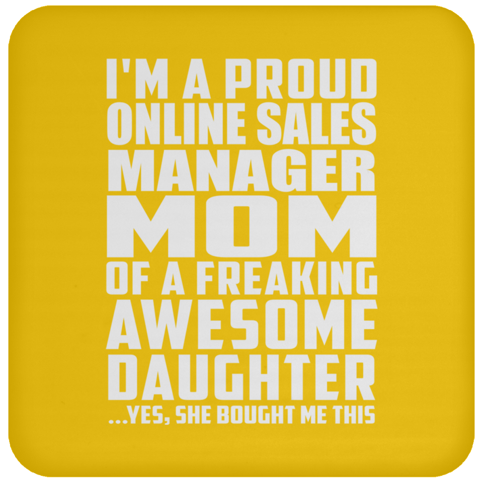 Proud Online Sales Manager Mom Of Awesome Daughter - Drink Coaster