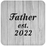 Father Established Est. 2022 - Drink Coaster F