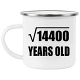120th Birthday Square Root of 14400 Years Old - 12oz Camping Mug