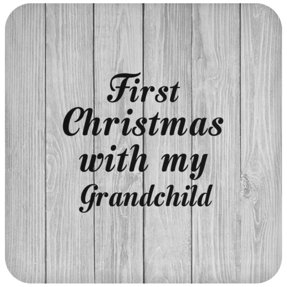 First Christmas With My Grandchild - Drink Coaster F