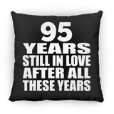 95th Anniversary 95 Years Still In Love After These Years - Throw Pillow Black