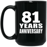 81st Anniversary 81 Years - 15 Oz Coffee Mug Black
