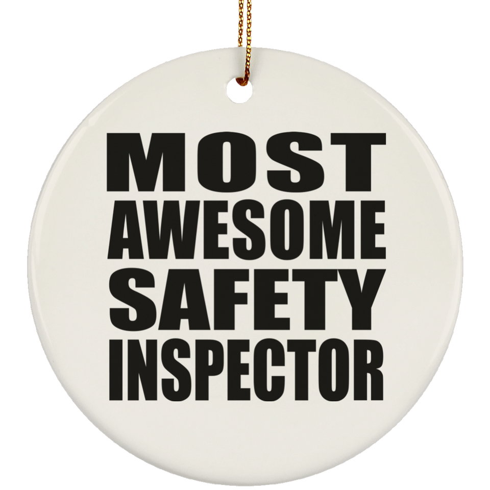 Most Awesome Safety Inspector - Circle Ornament