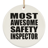 Most Awesome Safety Inspector - Circle Ornament