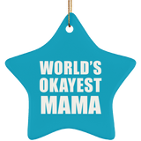 World's Okayest Mama - Star Ornament