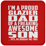 Proud Glazier Dad Of Awesome Son - Drink Coaster