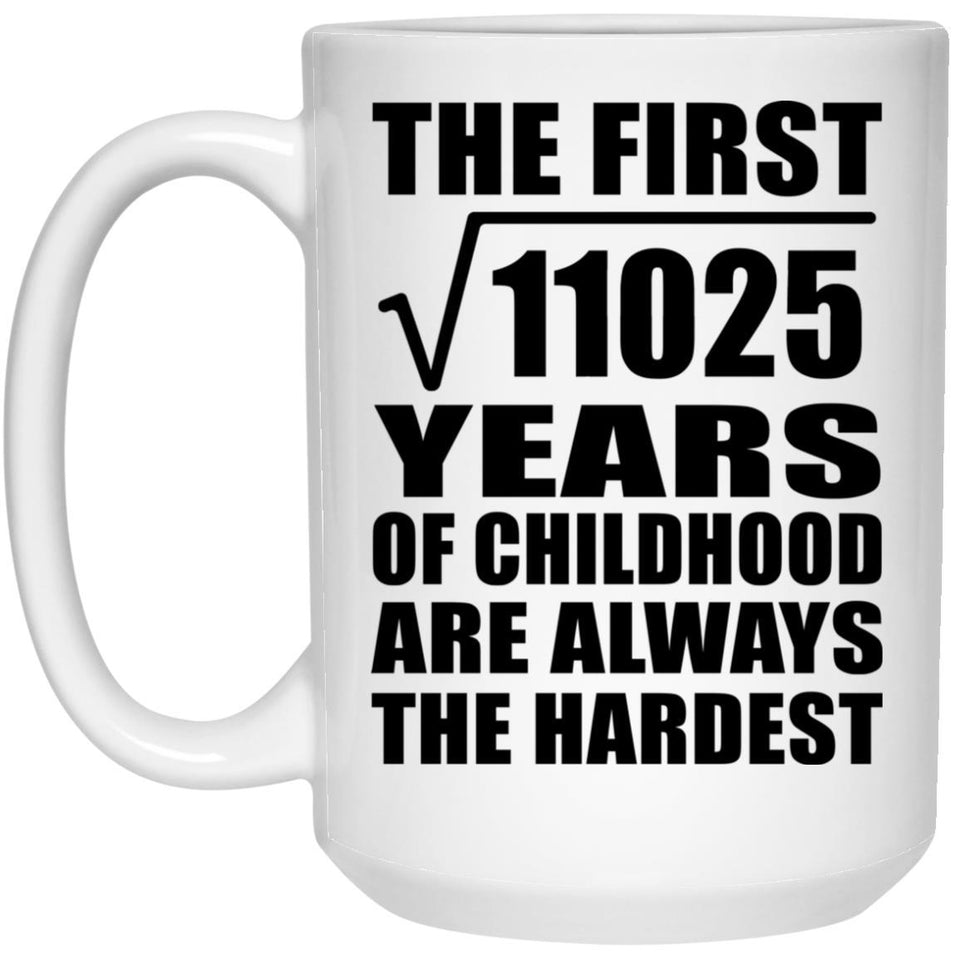 105th Birthday Square Root of 11025 Years of Childhood - 15oz Coffee Mug