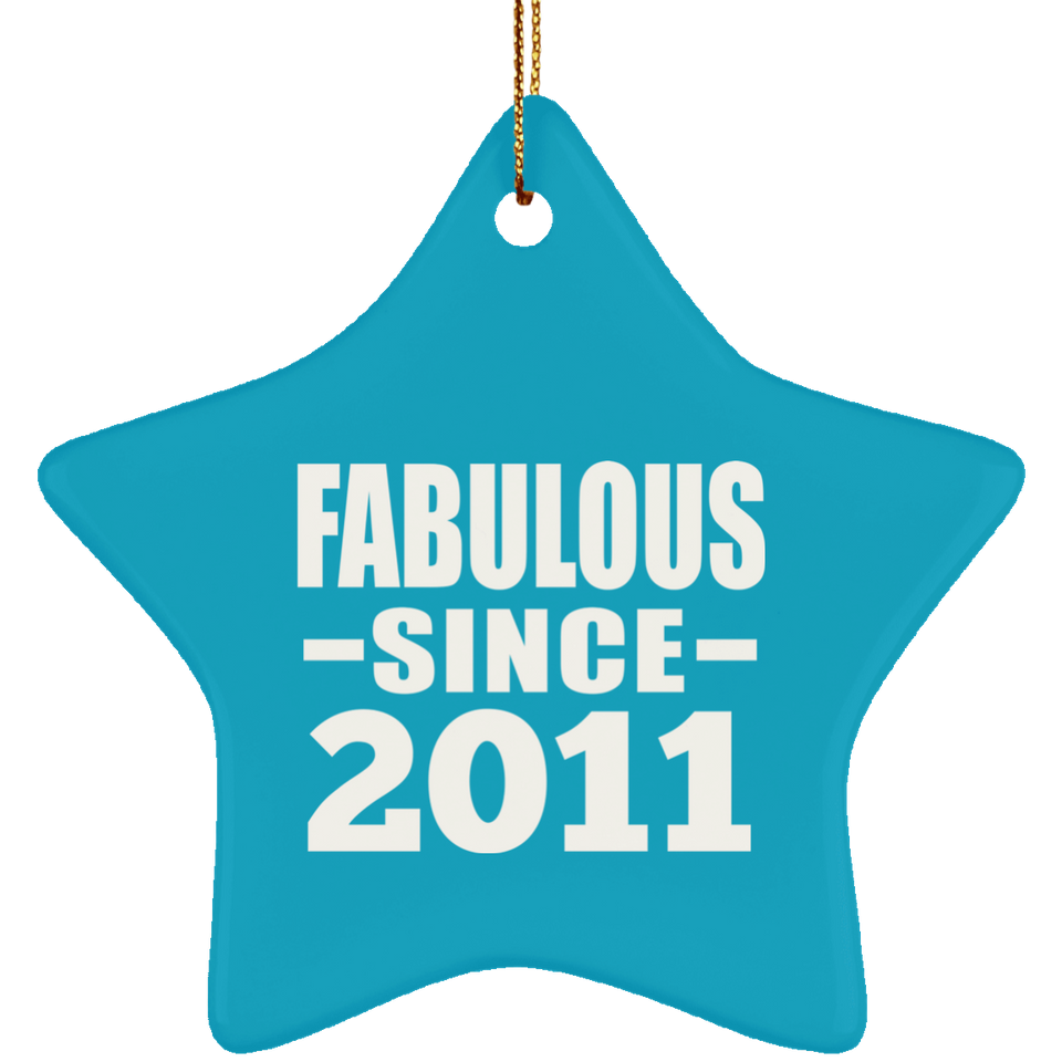 13th Birthday Fabulous Since 2011 - Star Ornament
