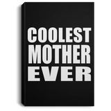 Coolest Mother Ever - Canvas Portrait
