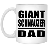 Giant Schnauzer Dad - 11oz Coffee Mug