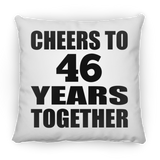 46th Anniversary Cheers To 46 Years Together - Throw Pillow