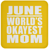 June World's Okayest Mom - Drink Coaster