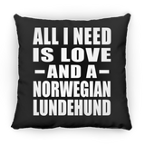 All I Need Is Love And A Norwegian Lundehund - Throw Pillow Black