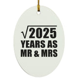 45th Anniversary Square Root of 2025 Years As Mr & Mrs - Oval Ornament