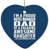 Proud Hotel Manager Dad Of Awesome Daughter - Heart Ornament