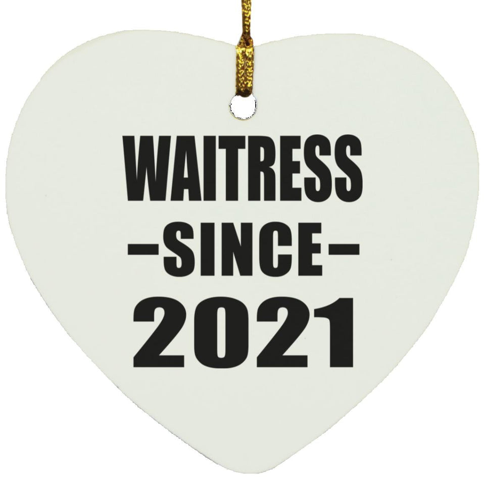 Waitress Since 2021 - Heart Ornament