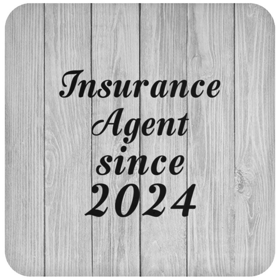 Insurance Agent Since 2024 - Drink Coaster F