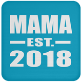 Mama Established EST. 2018 - Drink Coaster