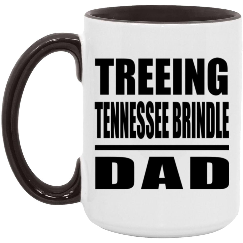 Treeing Tennessee Brindle Dad - 15oz Accent Mug Black