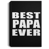 Best Papa Ever - Canvas Portrait