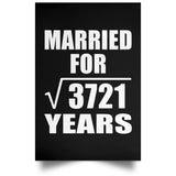 61st Anniversary Married For Square Root of 3721 Years - Poster Portrait